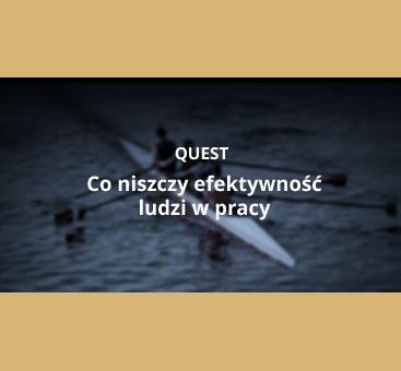 Co niszczy efektywność ludzi w pracy